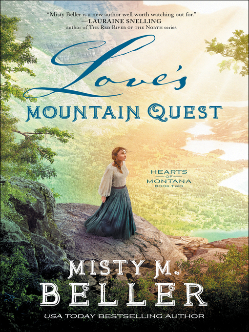 Title details for Love's Mountain Quest by Misty M. Beller - Available